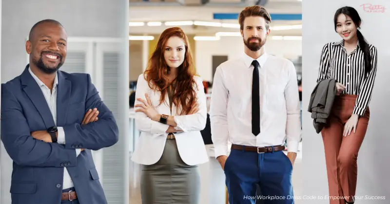 How Workplace Dress Code to Empower Your Success