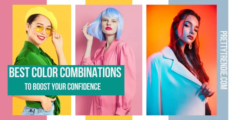 Best Color Combinations to Boost Your Confidence