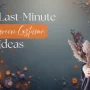 Best Last-Minute Halloween Costume Ideas 2025
