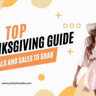 Top Thanksgiving Guide 2025: Best Deals and Sales to Grab