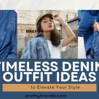 Timeless Denim Outfit Ideas to Elevate Your Style in 2025