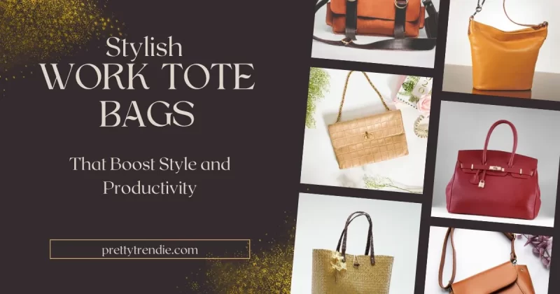 Stylish Work Tote Bags That Boost Style and Productivity